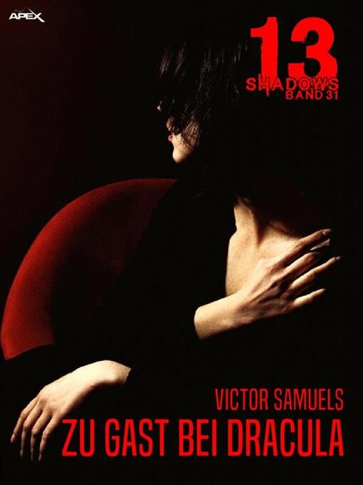 Title details for 13 SHADOWS, Band 31--ZU GAST BEI DRACULA by Victor Samuels - Available